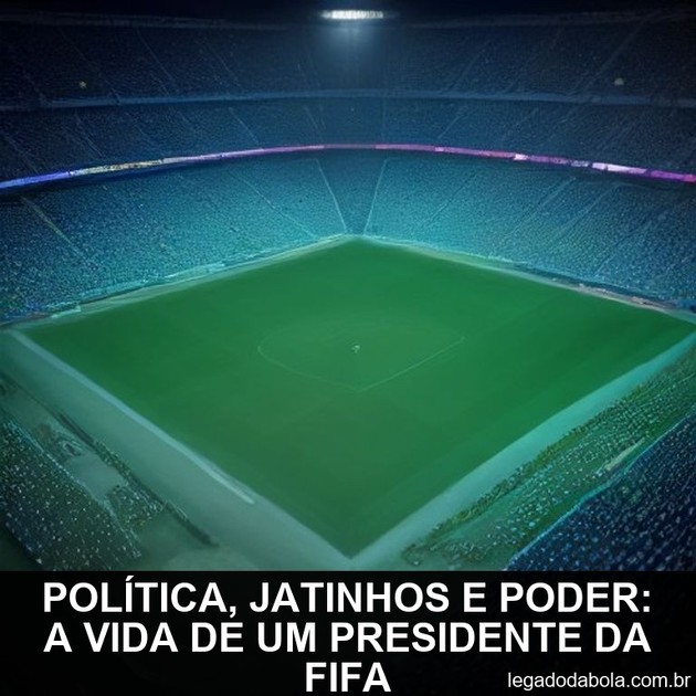 Politics, private jets and power: the life of a FIFA president
