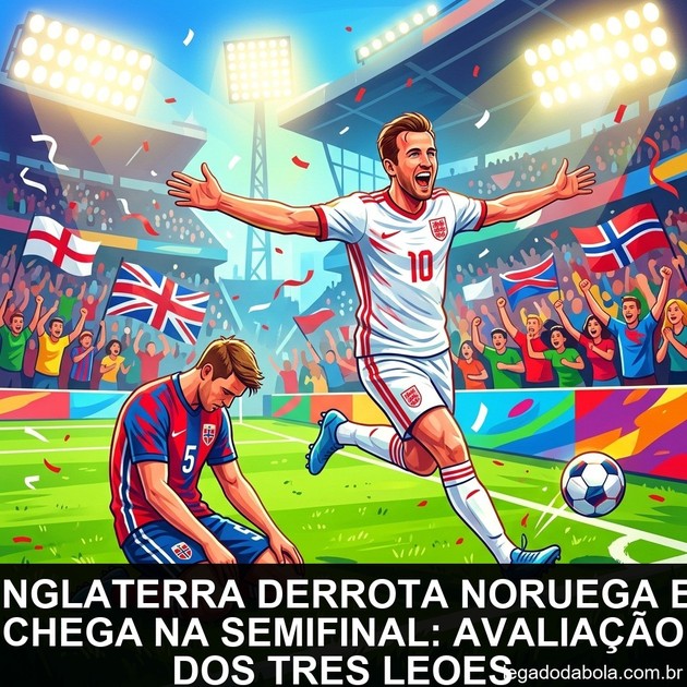 Inglaterra derrota Noruega e chega na semifinal: avaliação dos Tres Leoes